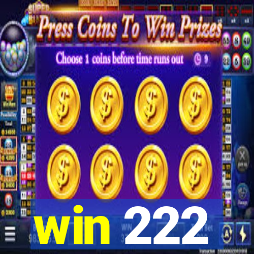 win 222