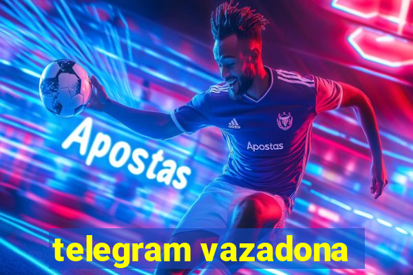 telegram vazadona