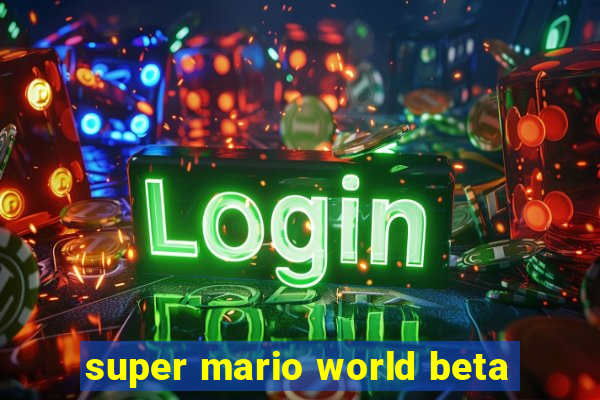 super mario world beta