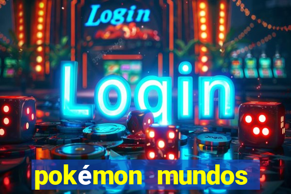 pokémon mundos elementais download apk