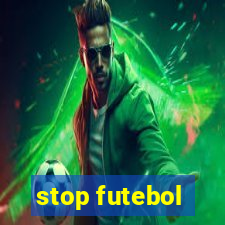 stop futebol