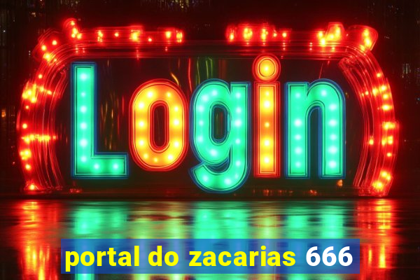 portal do zacarias 666