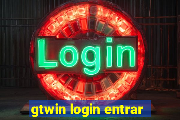 gtwin login entrar