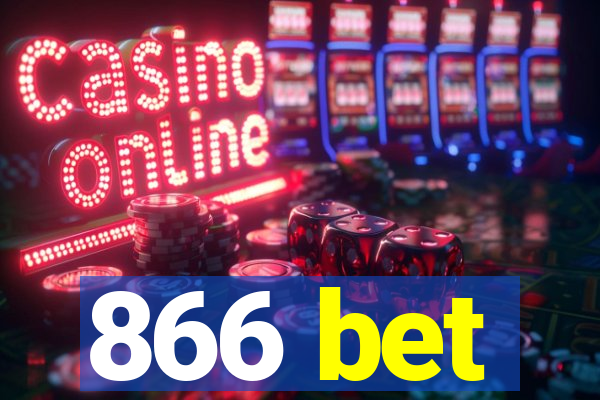 866 bet