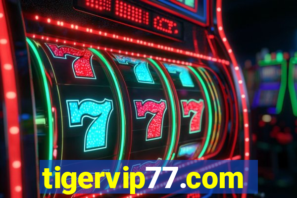 tigervip77.com