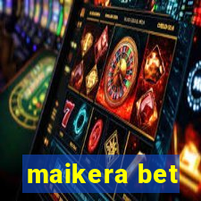 maikera bet