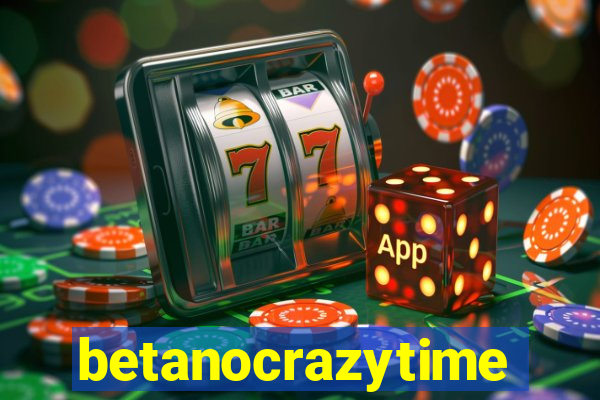 betanocrazytime