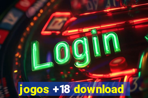 jogos +18 download