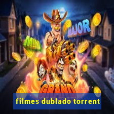 filmes dublado torrent