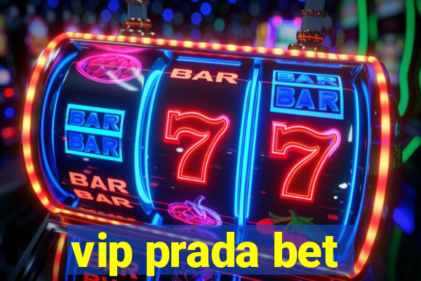 vip prada bet