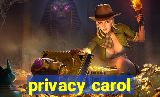 privacy carol