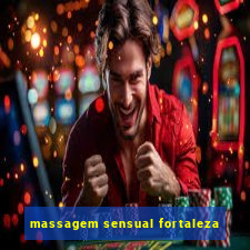 massagem sensual fortaleza