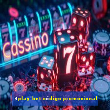 4play bet código promocional