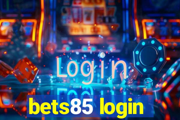 bets85 login