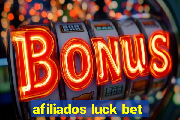 afiliados luck bet