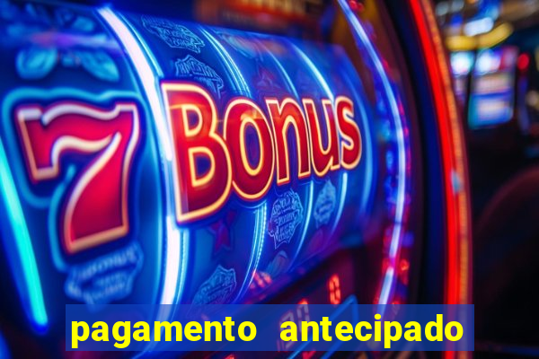 pagamento antecipado estrela bet como funciona