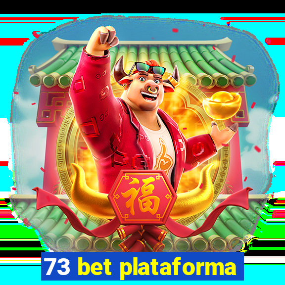 73 bet plataforma