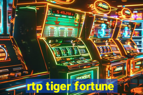 rtp tiger fortune