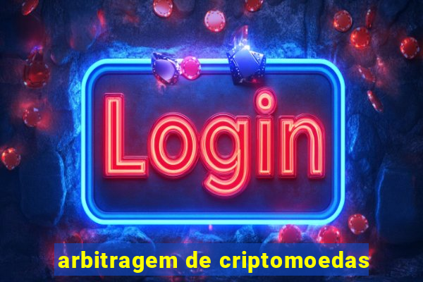 arbitragem de criptomoedas