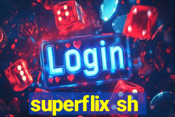 superflix sh