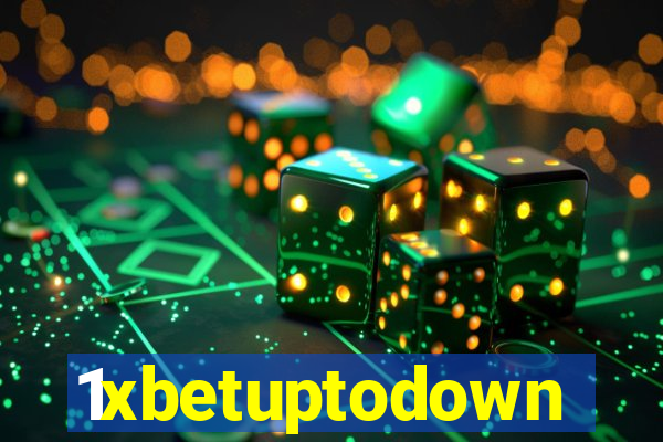 1xbetuptodown