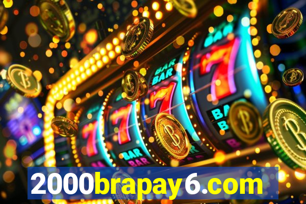 2000brapay6.com