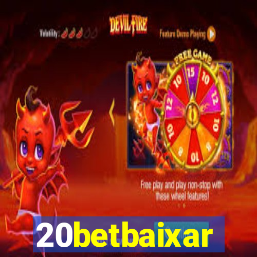 20betbaixar