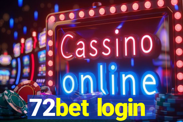 72bet login