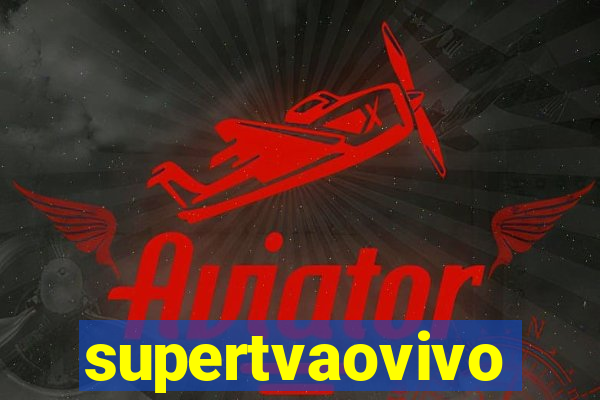 supertvaovivo