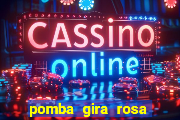 pomba gira rosa vermelha trabalha com qual exu