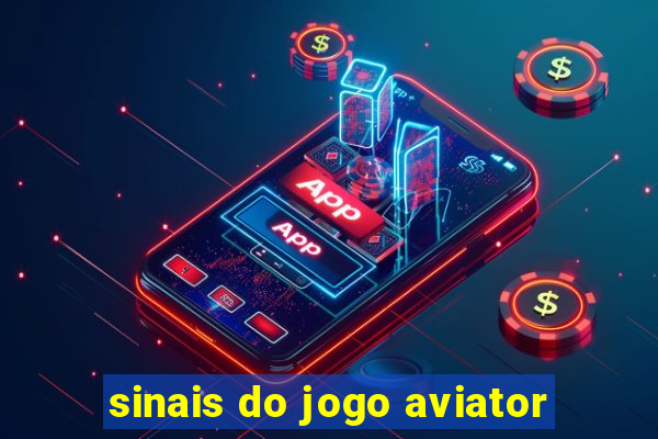 sinais do jogo aviator