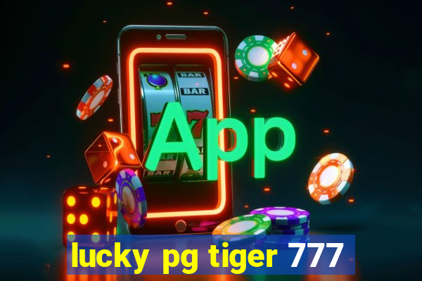 lucky pg tiger 777