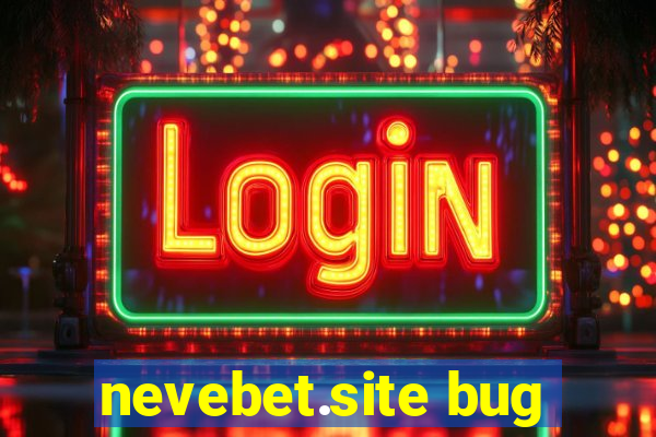 nevebet.site bug