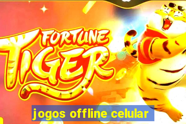 jogos offline celular