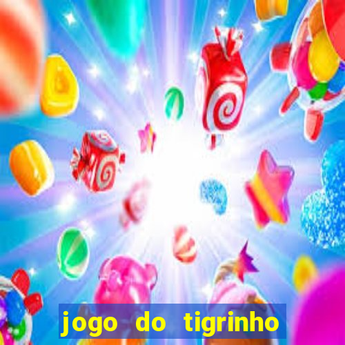 jogo do tigrinho bonus sem deposito