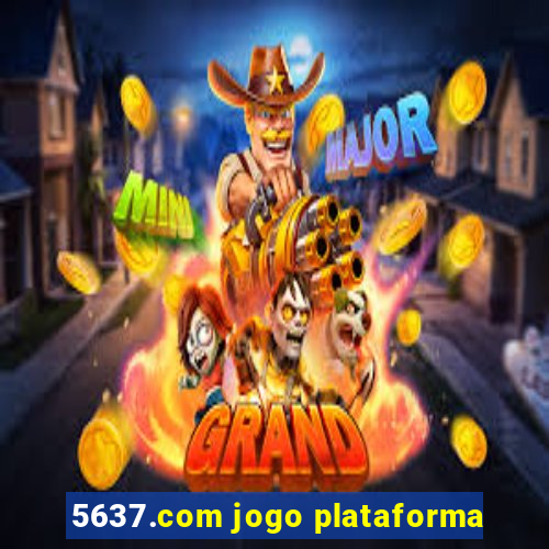 5637.com jogo plataforma