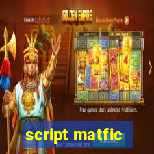 script matfic