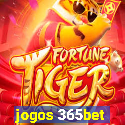 jogos 365bet