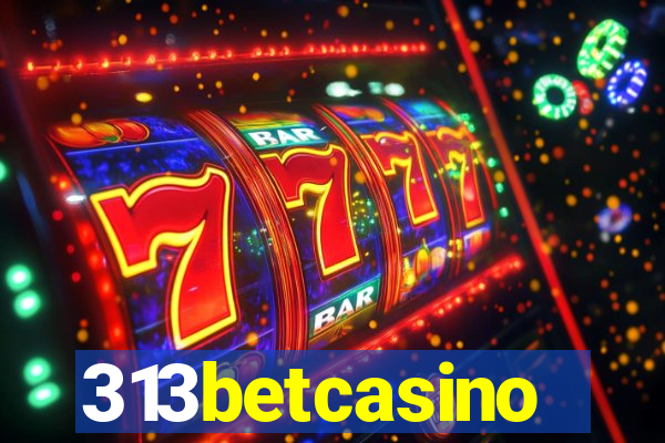 313betcasino