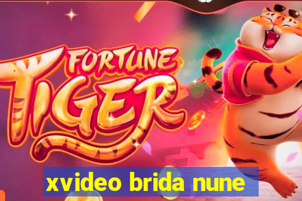 xvideo brida nune