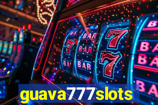 guava777slots