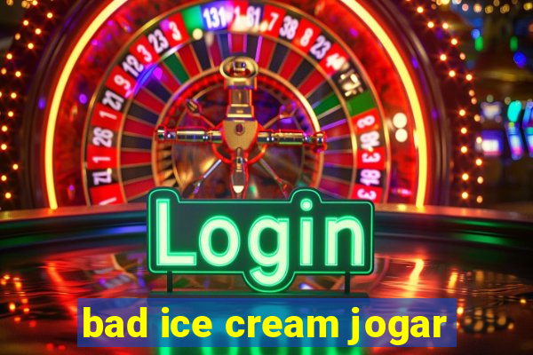 bad ice cream jogar