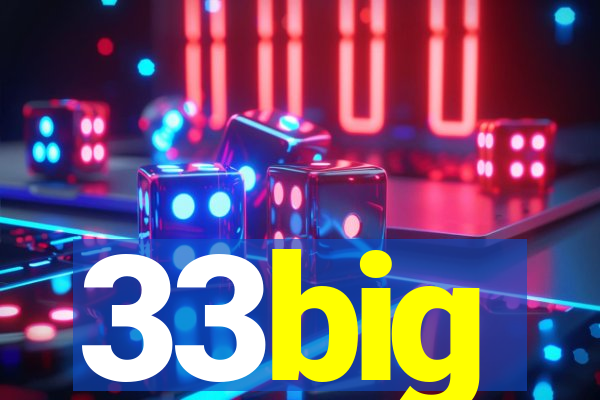 33big