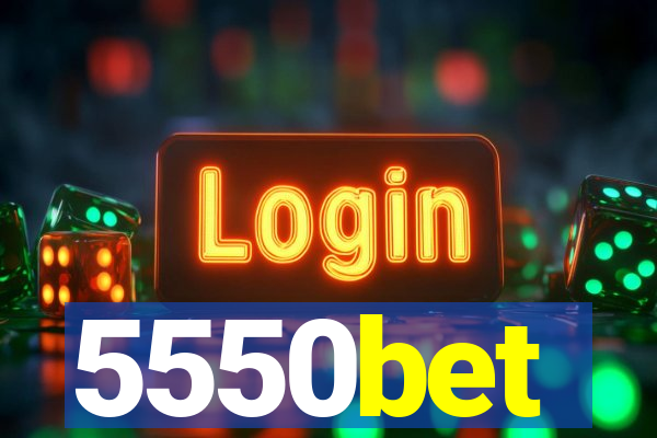 5550bet