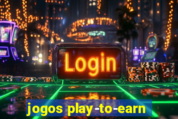 jogos play-to-earn