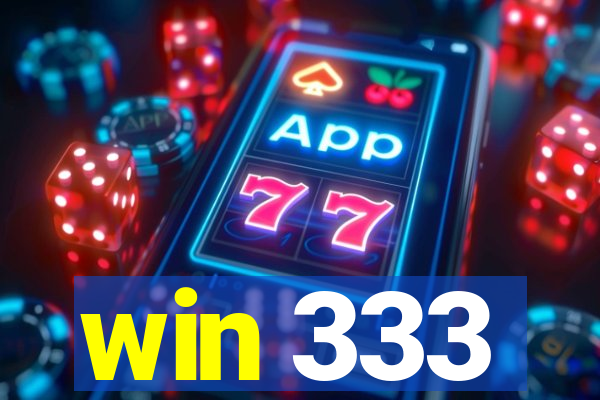 win 333