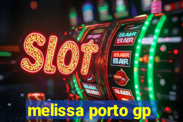 melissa porto gp