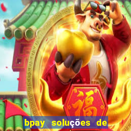 bpay soluções de pagamentos ltda recebi um pix