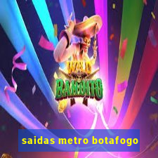 saidas metro botafogo