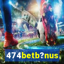 474betb?nus